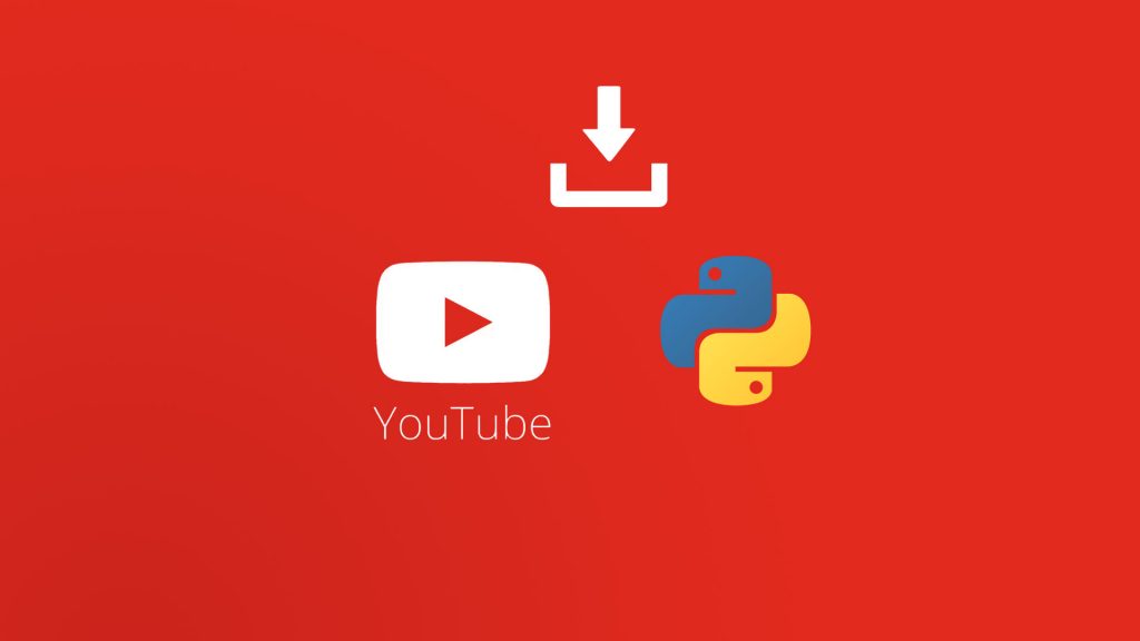 How To Download Video From YouTube Using Python